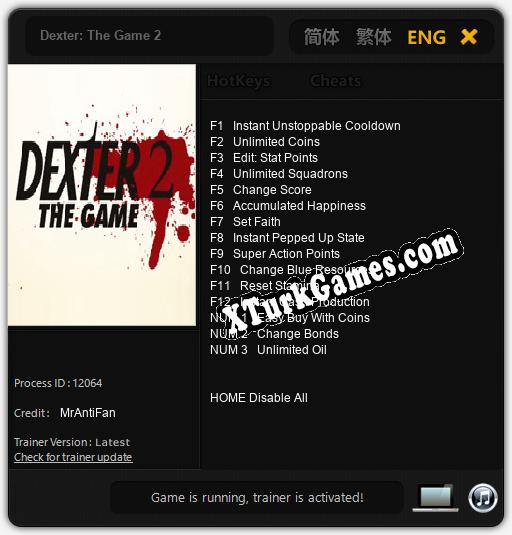 İçin Trainer’ı Çıktı Dexter: The Game 2 [v1.0.2]
