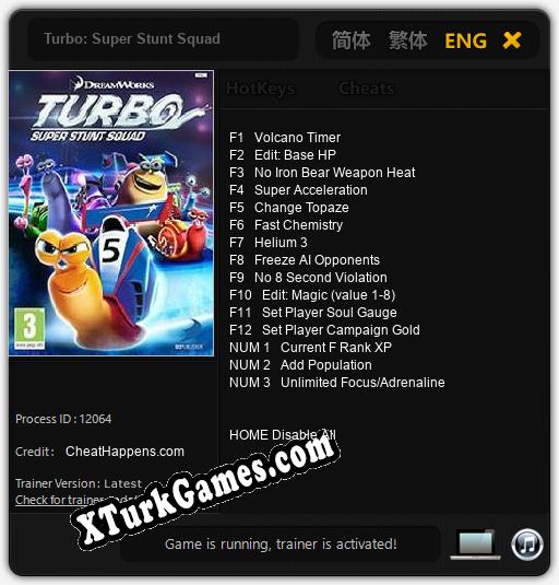 İçin Trainer’ı Çıktı Turbo: Super Stunt Squad [v1.0.9]